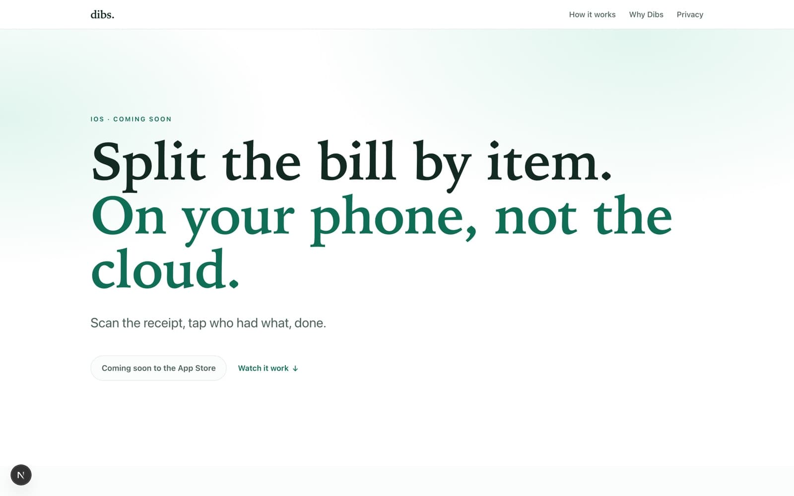 Dibs landing page — headline reading “Split the bill by item. On your phone, not the cloud.”